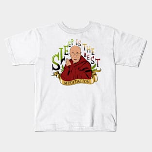 Sleep Is The Best Meditation Kids T-Shirt